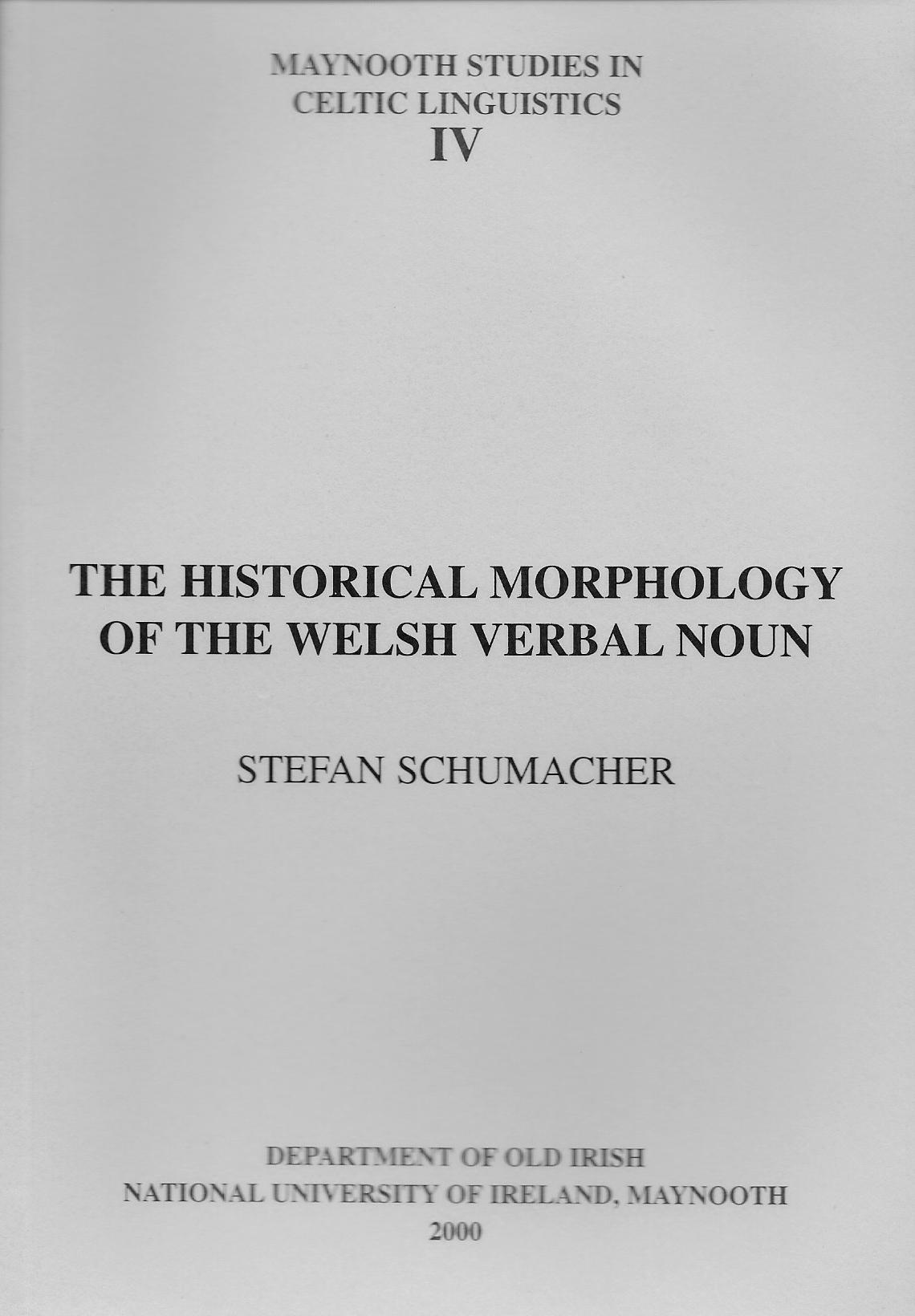Historical Morphology of n-Stems in Celtic (Maynooth Studies in Celtic Linguistics III)
