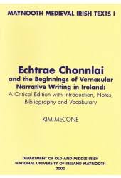 Echtrae Chonnlai and the Beginnings of Vernacular Narrative Writing in Ireland