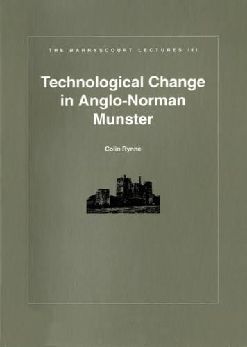Technological Change in Anglo-Norman Munster