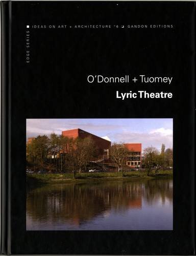 O'Donnell + Tuomey: Lyric Theatre (Belfast)(Hardback)