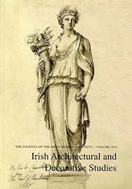Irish Architectural and Decorative Studies volume 16