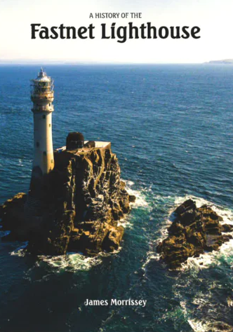 A History of the Fastnet Lighthouse
