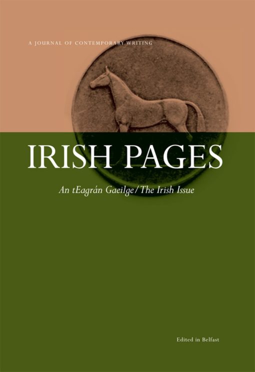 Irish Pages: A Journal of Contemporary Writing, Vol 5 No 2: "An Teagrán Gaeilge/The Irish Issue"