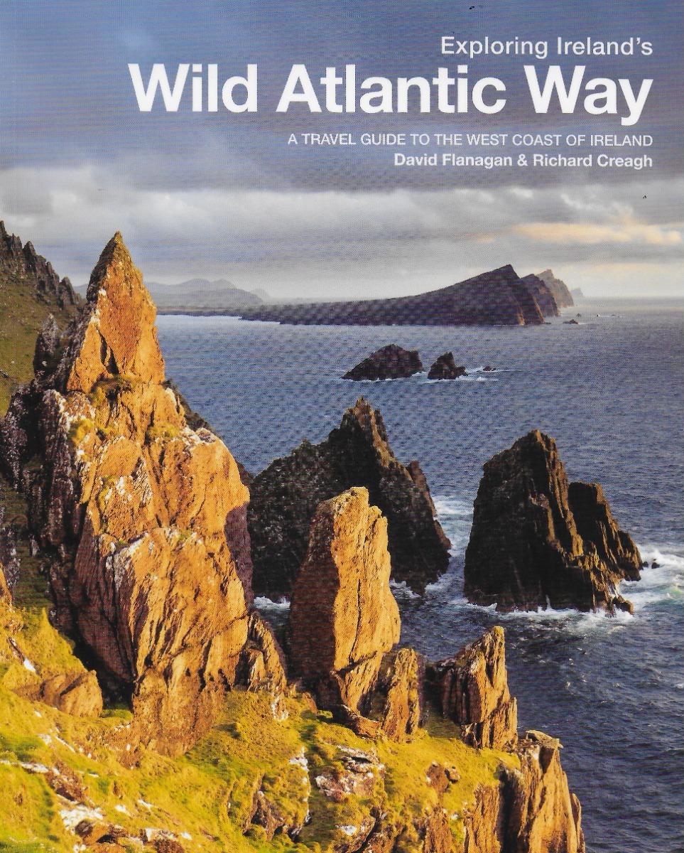Exploring Ireland's Wild Atlantic Way : A travel guide to the west coast of Ireland