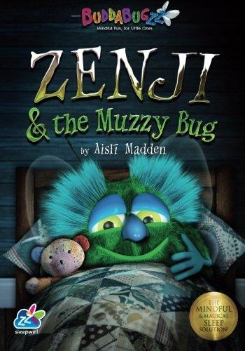 Zenji and the Muzzy Bug : The Mindful & Magical Sleep Solution
