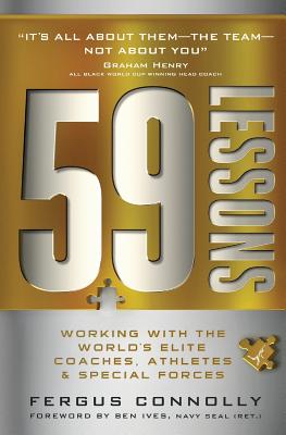 59 Lessons : Working with the World's Greatest Coaches, Athletes, & Special Forces