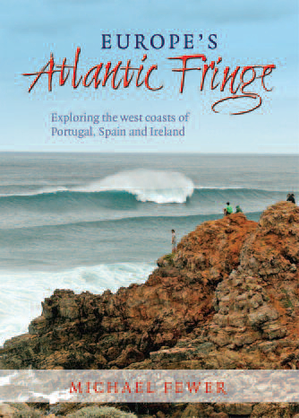 Europe’s Atlantic Fringe: Exploring the West Coasts of  Portugal, Spain and Ireland