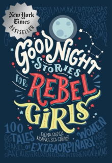 Good Night Stories for Rebel Girls (Hardback)