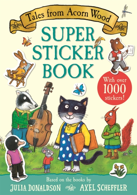 Tales from Acorn Wood Super Sticker Book : With over 1000 stickers!