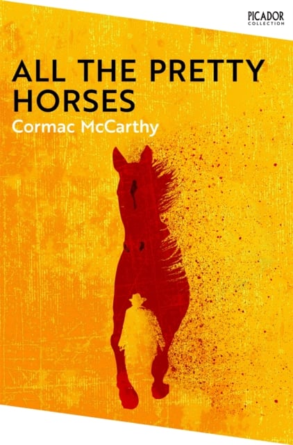All the Pretty Horses (The Border Trilogy Book 1)