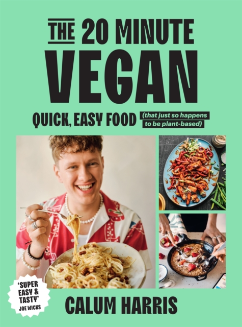 The 20-Minute Vegan : Quick, Easy Food (That Just So Happens to be Plant-based)