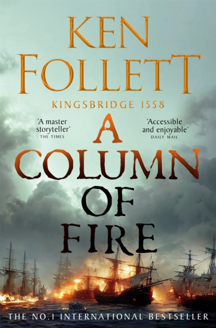 A Column of Fire (The Kingsbridge Novels Book 3)