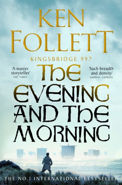 The Evening and the Morning (The Kingsbridge Novels Prequel)