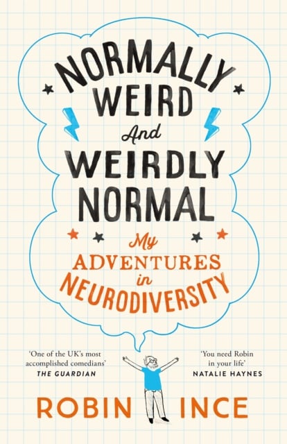 Normally Weird and Weirdly Normal : My Adventures in Neurodiversity (Paperback)
