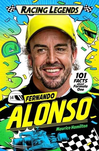 Racing Legends : Fernando Alonso - 101 Facts about Formula One