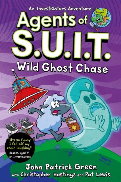 Agents of S.U.I.T.: Wild Ghost Chase (An InvestiGators Adventure!)