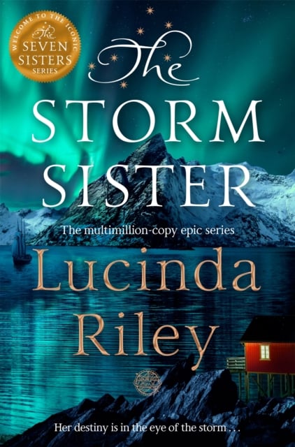 Lucinda Riley : The Storm Sister (The Seven Sisters Book 2)