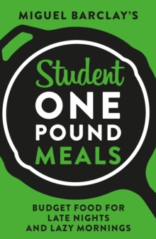 Student One Pound Meals : Budget Food for Late Nights and Lazy Mornings