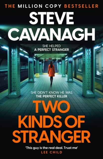 Steve Cavanagh : Two Kinds of Stranger (New Eddie Flynn Thriller Hardback)