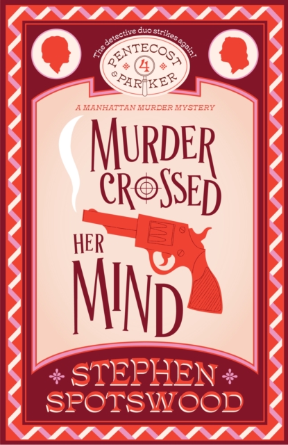 Murder Crossed Her Mind : Pentecost & Parker 4