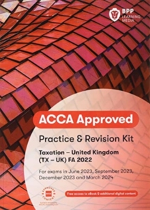 ACCA Taxation FA2022 : Practice and Revision Kit