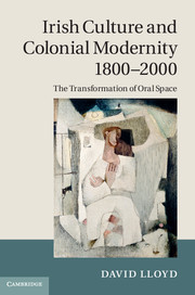Irish Culture and Colonial Modernity 1800–2000