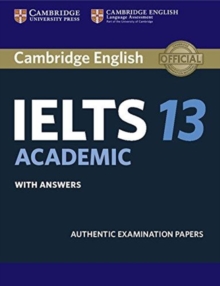 IELTS Practice Tests : Cambridge IELTS 13 Academic Student's Book with Answers: Authentic Examination Papers