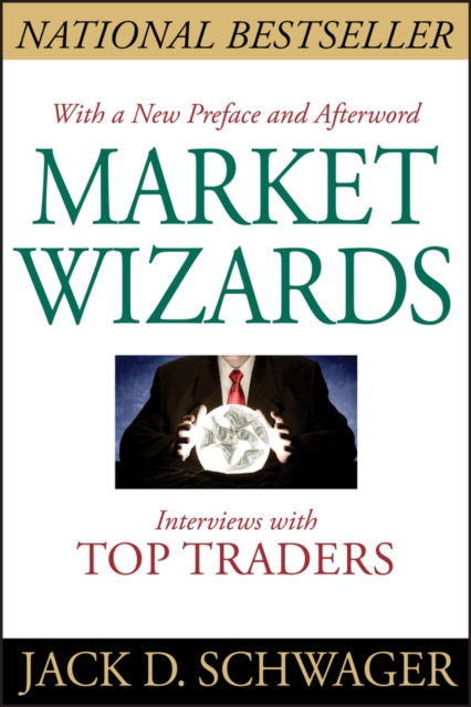 Market Wizards, Updated : Interviews with Top Traders