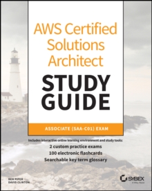 AWS Certified Solutions Architect Study Guide : Associate SAA-C01 Exam