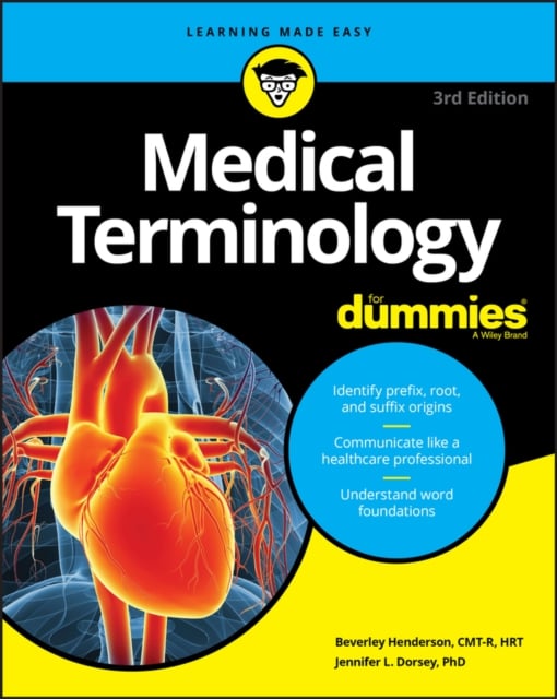 Medical Terminology For Dummies (3rd Edition)