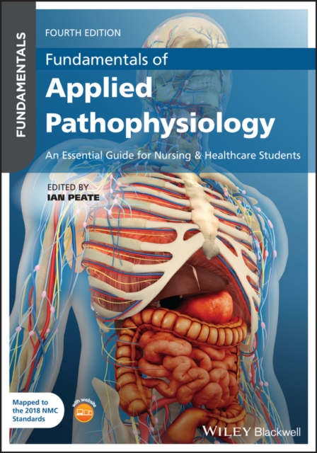 Fundamentals of Applied Pathophysiology : An Essential Guide for Nursing and Healthcare Students