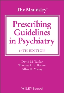 The Maudsley Prescribing Guidelines in Psychiatry (14th Edition)