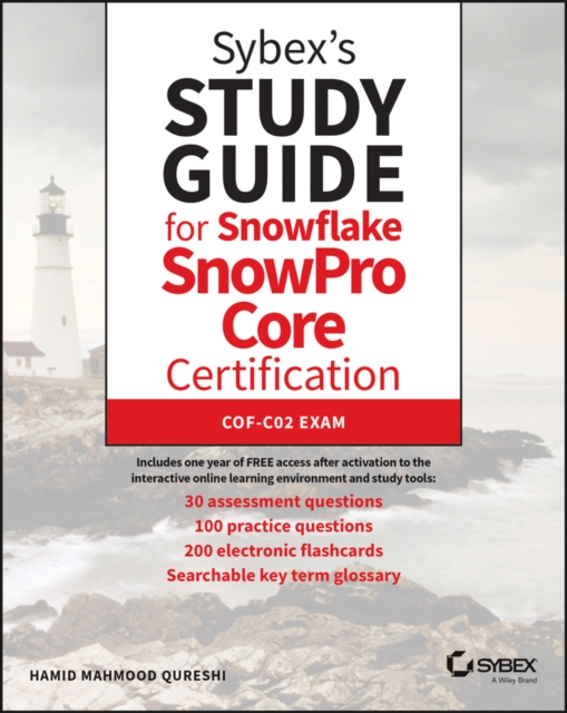 Sybex's Study Guide for Snowflake SnowPro Core Certification : COF-C02 Exam