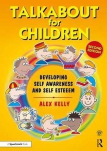 Talkabout for Children 1 : Developing Self-Awareness and Self-Esteem