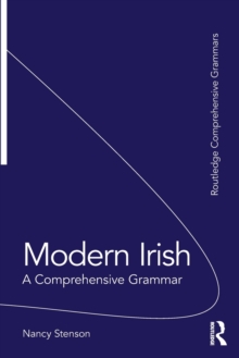 Modern Irish : A Comprehensive Grammar