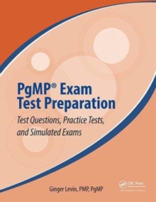 PgMP (R) Exam Test Preparation : Test Questions, Practice Tests, and Simulated Exams
