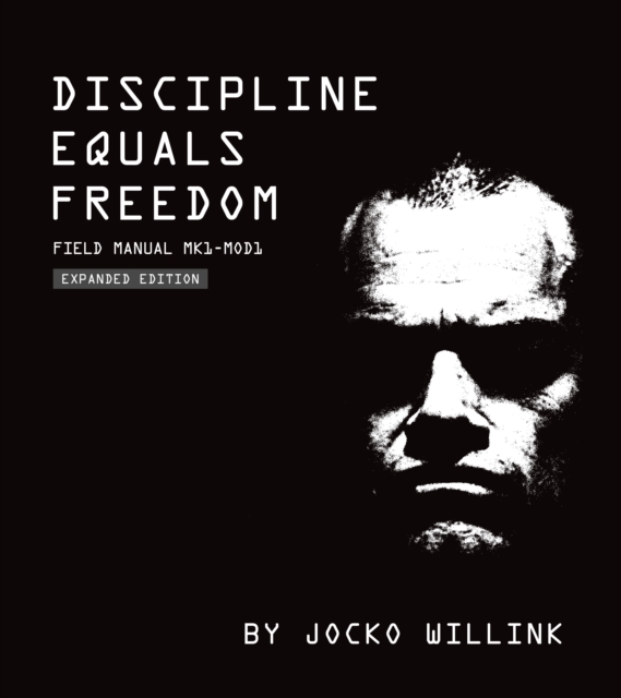 Discipline Equals Freedom : Field Manual: Mk1 MOD1