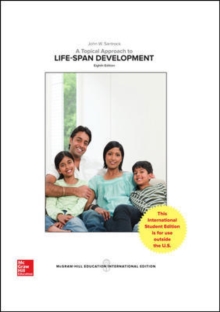 A Topical Approach to Lifespan Development (8TH ED.)