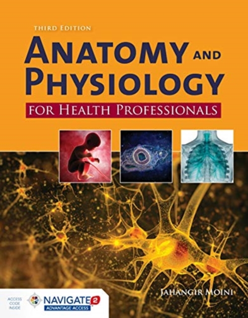 Anatomy And Physiology For Health Professionals (3rd Edition)