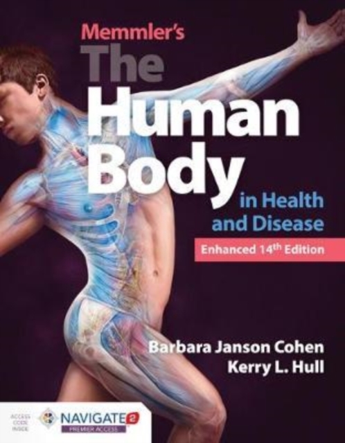 Memmler's The Human Body in Health and Disease (14th Enhanced Edition)(Hardback)