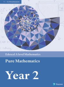 Edexcel A level Mathematics Pure Mathematics Year 2/AS Textbook + e-book 