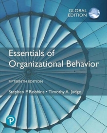 Essentials of Organizational Behavior, Global Edition (15th Edition)