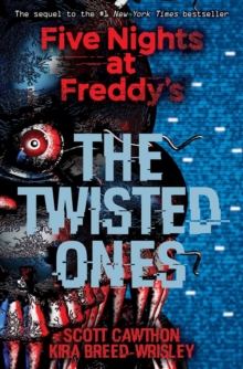 The Twisted Ones (Five Nights at Freddy's Book 2)