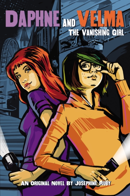 The Vanishing Girl (Daphne and Velma Novel 1)