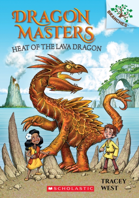 Heat of the Lava Dragon: A Branches Book (Dragon Masters 18)