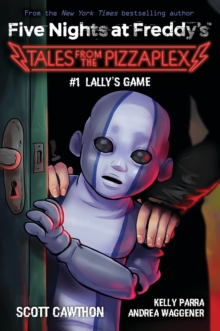 Lally's Game (Five Nights at Freddy's: Tales from the Pizzaplex (Book1)