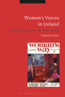 Women's Voices in Ireland : Women's Magazines in the 1950s and 60s