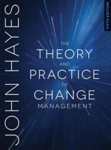 The Theory and Practice of Change Management (5th Edition)