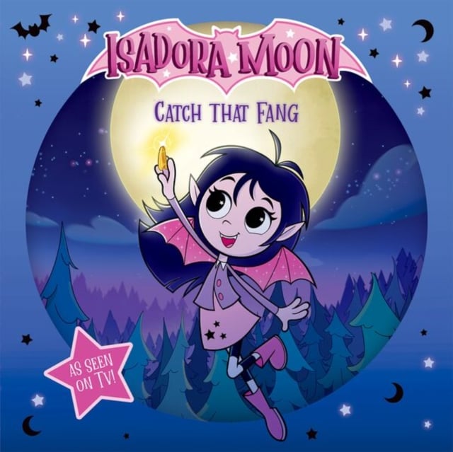 Isadora Moon : Catch that Fang! (Picture Storybook)