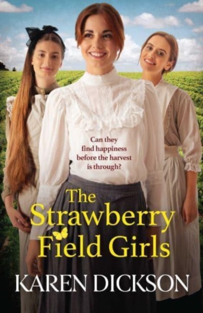The Strawberry Field Girls : A heart-warming and moving saga set before WW1